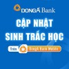 Cập nhật sinh trắc học – An Toàn và Tiện Lợi với DongA Bank Mobile