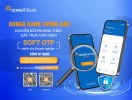 DongA Bank thông báo chuyển đổi phương thức xác thực Soft OTP trên eBanking dành cho Khách hàng doanh nghiệp