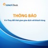 DongA Bank thông báo thay đổi thời gian giao dịch với khách hàng