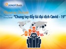 DongA Bank cho vay ưu đãi 1.000 tỷ đồng góp phần "Chung tay đẩy lùi đại dịch Covid-19"